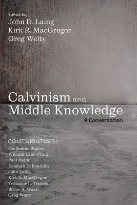 A kálvinizmus és a középkori tudás - Calvinism and Middle Knowledge