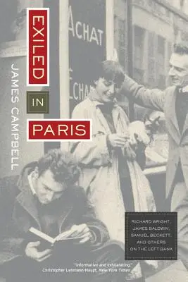 Száműzetésben Párizsban: Richard Wright, James Baldwin, Samuel Beckett és mások a bal parton - Exiled in Paris: Richard Wright, James Baldwin, Samuel Beckett, and Others on the Left Bank