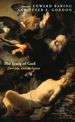 Stopa Boha: Derrida a náboženství - The Trace of God: Derrida and Religion