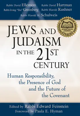 Zsidók és a judaizmus a 21. században: Az emberi felelősség, Isten jelenléte és a szövetség jövője - Jews and Judaism in 21st Century: Human Responsibility, the Presence of God and the Future of the Covenant