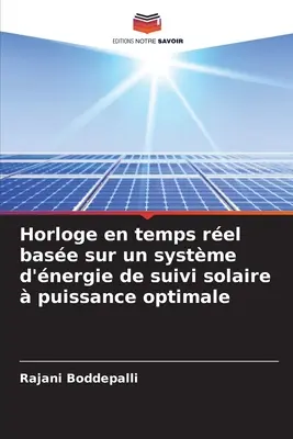 Horloge en temps rel base sur un systme d'nergie de suivi solaire puissance optimum - Horloge en temps rel base sur un systme d'nergie de suivi solaire  puissance optimale