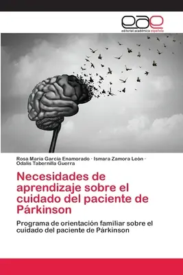 Prkinson betegellátási tanulási szükségletei - Necesidades de aprendizaje sobre el cuidado del paciente de Prkinson