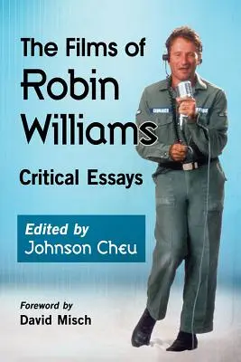 Robin Williams filmjei: Kritikai esszék - The Films of Robin Williams: Critical Essays