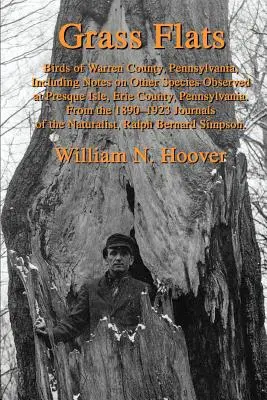 Grass Flats: Madarak Warren megye, Pennsylvania, beleértve a Presque Isle, Erie megye, Pennsylvaniában megfigyelt egyéb fajokról szóló jegyzeteket. - Grass Flats: Birds of Warren County, Pennsylvania, Including Notes on Other Species Observed at Presque Isle, Erie County, Pennsylv