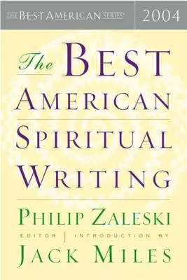 A legjobb amerikai spirituális írások - The Best American Spiritual Writing