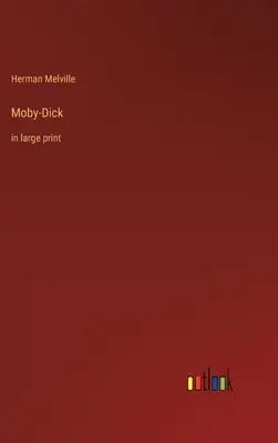 Moby-Dick: nagybetűs változat - Moby-Dick: in large print