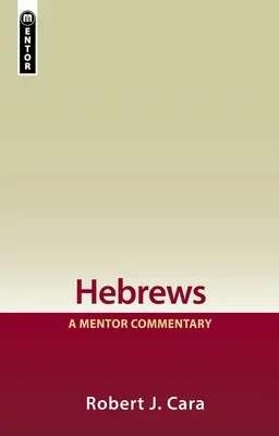 Zsidókhoz írt levél: A Mentor Commentary: A Mentor Commentary - Hebrews: A Mentor Commentary