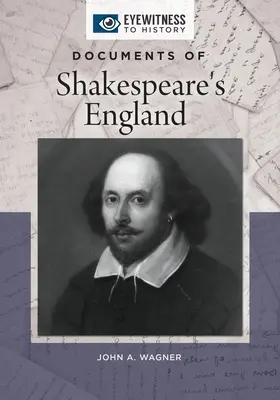 Shakespeare Angliájának dokumentumai - Documents of Shakespeare's England