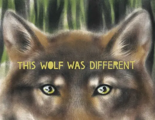 Ez a farkas más volt - This Wolf Was Different