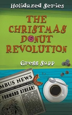 A karácsonyi fánk forradalma - The Christmas Donut Revolution