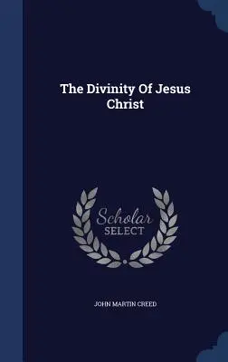 Jézus Krisztus istensége - The Divinity Of Jesus Christ