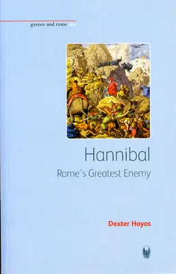 Hannibál: Róma legnagyobb ellensége - Hannibal: Rome's Greatest Enemy