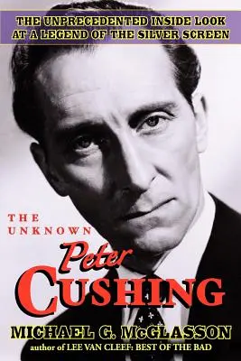 Az ismeretlen Peter Cushing - The Unknown Peter Cushing