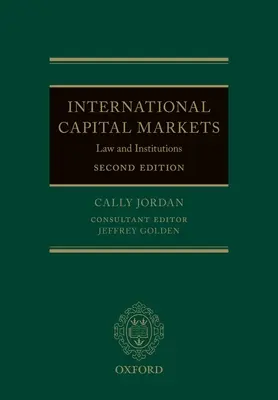 Nemzetközi tőkepiacok: Jog és intézmények - International Capital Markets: Law and Institutions