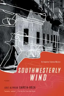 Délnyugati szél: Egy Espinosa felügyelő rejtélye - Southwesterly Wind: An Inspector Espinosa Mystery