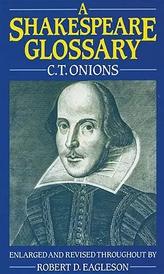 A Shakespeare szójegyzék - A Shakespeare Glossary