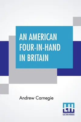 Egy amerikai négykezes Nagy-Britanniában - An American Four-In-Hand In Britain