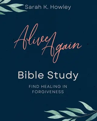 Újra élve bibliatanulmány - Alive Again Bible Study