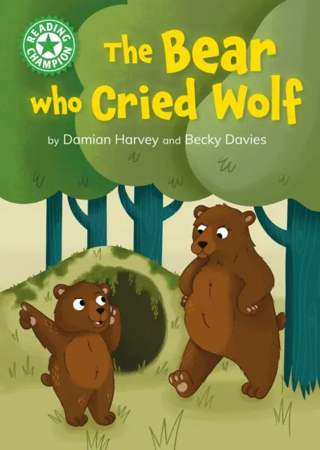 Reading Champion: The Bear who Cried Wolf - Independent Reading Green 5