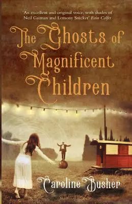 A csodálatos gyermekek szellemei - The Ghosts Of Magnificent Children