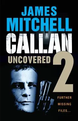 Callan Uncovered 2. kötet - Callan Uncovered Volume 2