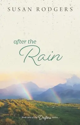 After The Rain: Drifters, kilencedik könyv - After The Rain: Drifters, Book Nine