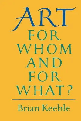 Art: Kinek és miért? - Art: For Whom and for What?