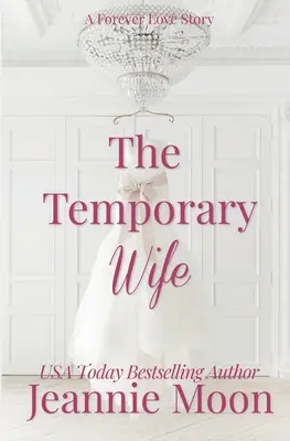 Az ideiglenes feleség - The Temporary Wife