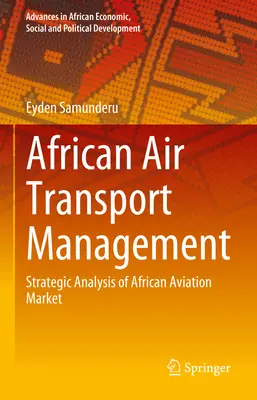 African Air Transport Management: Az afrikai légiközlekedési piac stratégiai elemzése - African Air Transport Management: Strategic Analysis of African Aviation Market