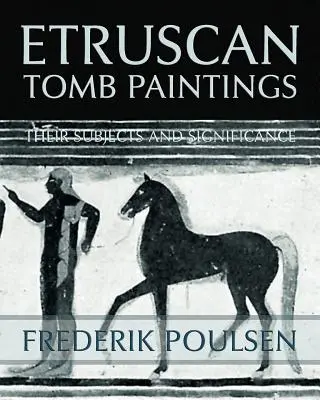 Etruszk sírfestmények (Facsimile Reprint) - Etruscan Tomb Paintings (Facsimile Reprint)