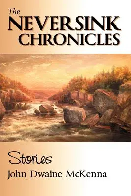 A Neversink krónikák - The Neversink Chronicles