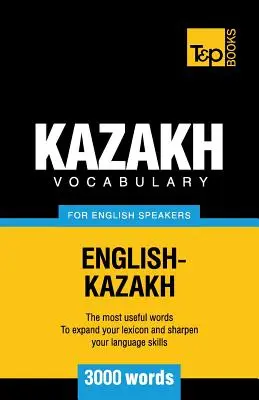 Kazah szókincs angolul beszélőknek - 3000 szó - Kazakh vocabulary for English speakers - 3000 words