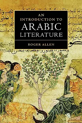 Bevezetés az arab irodalomba - An Introduction to Arabic Literature