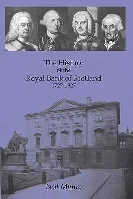 A Skót Királyi Bank története 1727-1927 - History of the Royal Bank of Scotland 1727-1927