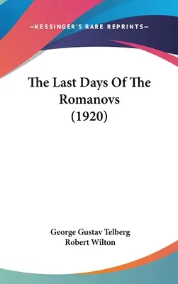 A Romanovok utolsó napjai (1920) - The Last Days Of The Romanovs (1920)