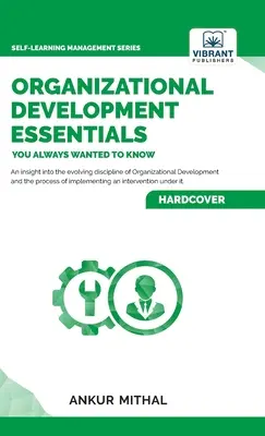 Szervezetfejlesztési alapvetések, amiket mindig is tudni akartál - Organizational Development Essentials You Always Wanted To Know