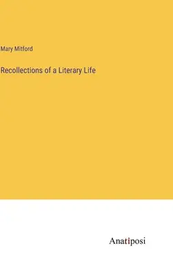 Visszaemlékezések egy irodalmi életre - Recollections of a Literary Life