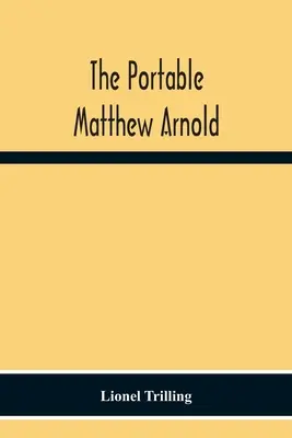 A hordozható Matthew Arnold - The Portable Matthew Arnold