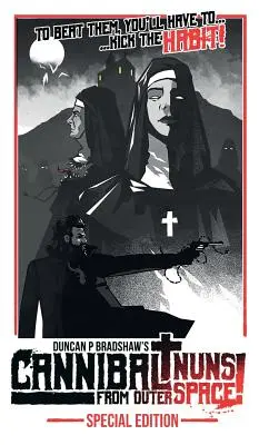 Kannibál apácák az űrből!: Special Edition - Cannibal Nuns from Outer Space!: Special Edition