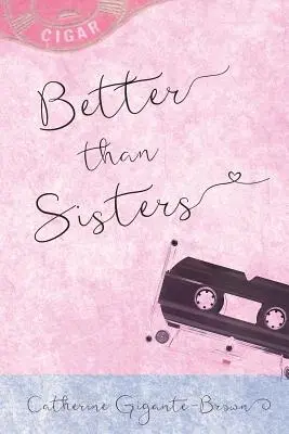 Better than Sisters