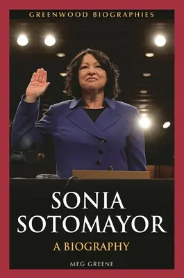 Sonia Sotomayor: Somotayomay: Egy életrajz - Sonia Sotomayor: A Biography