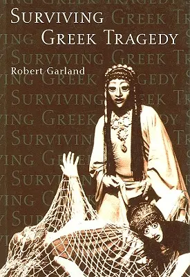 Túlélő görög tragédia - Surviving Greek Tragedy