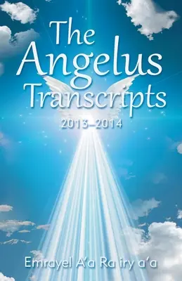 Az Angelus átiratai: 2013-2014 - The Angelus Transcripts: 2013-2014