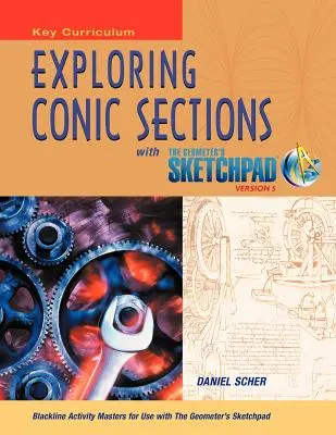 The Geometer's Sketchpad, Exploring Conic Sections (A geométer vázlatfüzete, kúpos metszetek felfedezése) - The Geometer's Sketchpad, Exploring Conic Sections