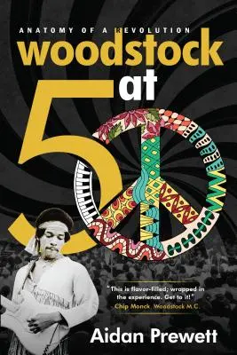 Woodstock 50 évesen: Egy forradalom anatómiája - Woodstock at 50: Anatomy of a Revolution