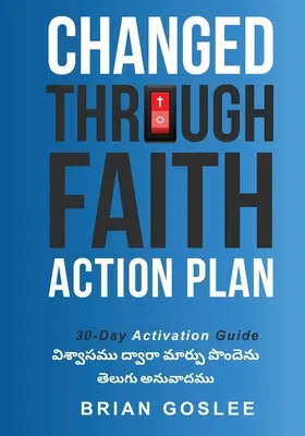 A hit által megváltoztatva: Telugu fordítás - Changed Through Faith: Telugu Translation