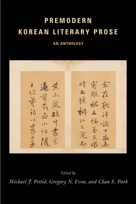 Premodern koreai irodalmi próza: Egy antológia - Premodern Korean Literary Prose: An Anthology