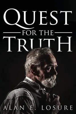 Quest for the Truth