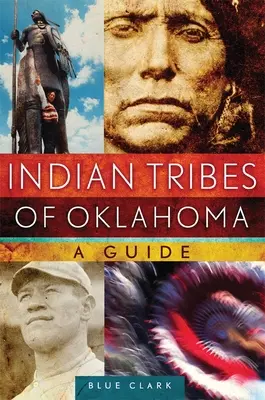 Oklahoma indián törzsei: A Guidevolume 261. kötet - Indian Tribes of Oklahoma: A Guidevolume 261