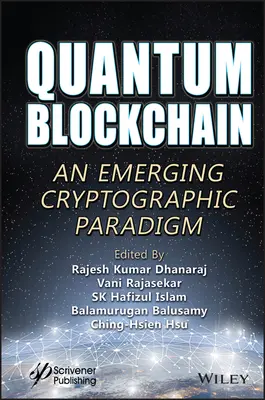 Kvantum blokklánc: Egy új kriptográfiai paradigma - Quantum Blockchain: An Emerging Cryptographic Paradigm